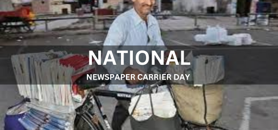 NATIONAL NEWSPAPER CARRIER DAY [राष्ट्रीय समाचार पत्र वाहक दिवस]